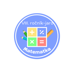 MATEMATIKA VIII. ROČNÍK - JARO