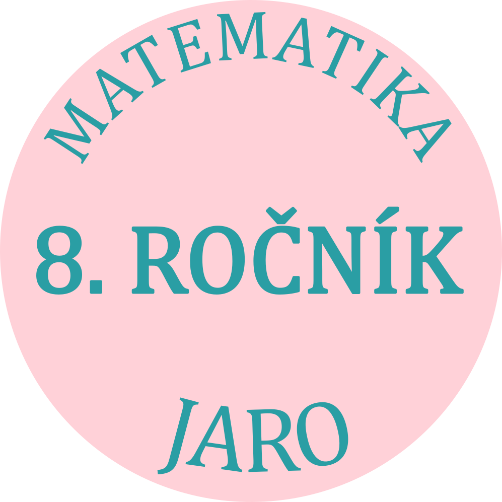 MATEMATIKA VIII. ROČNÍK - JARO