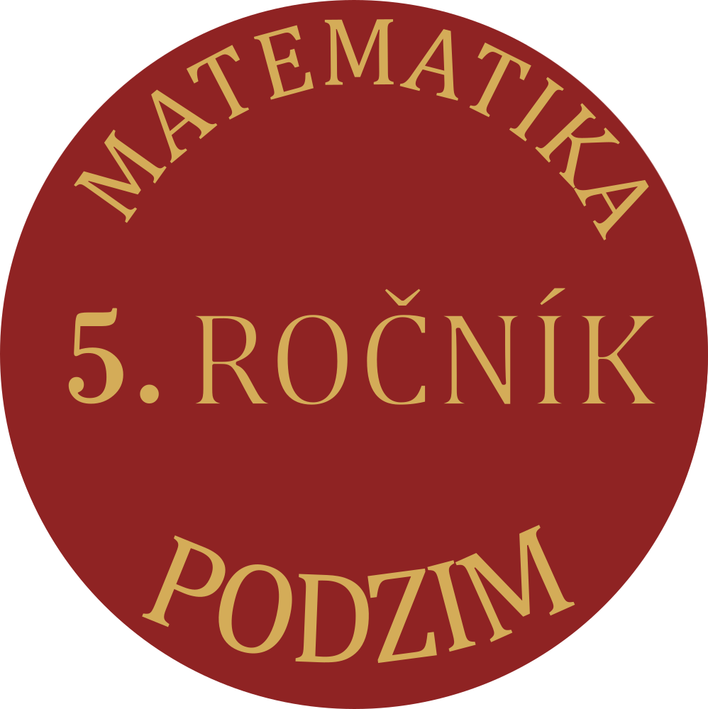 MATEMATIKA V. ROČNÍK - PODZIM